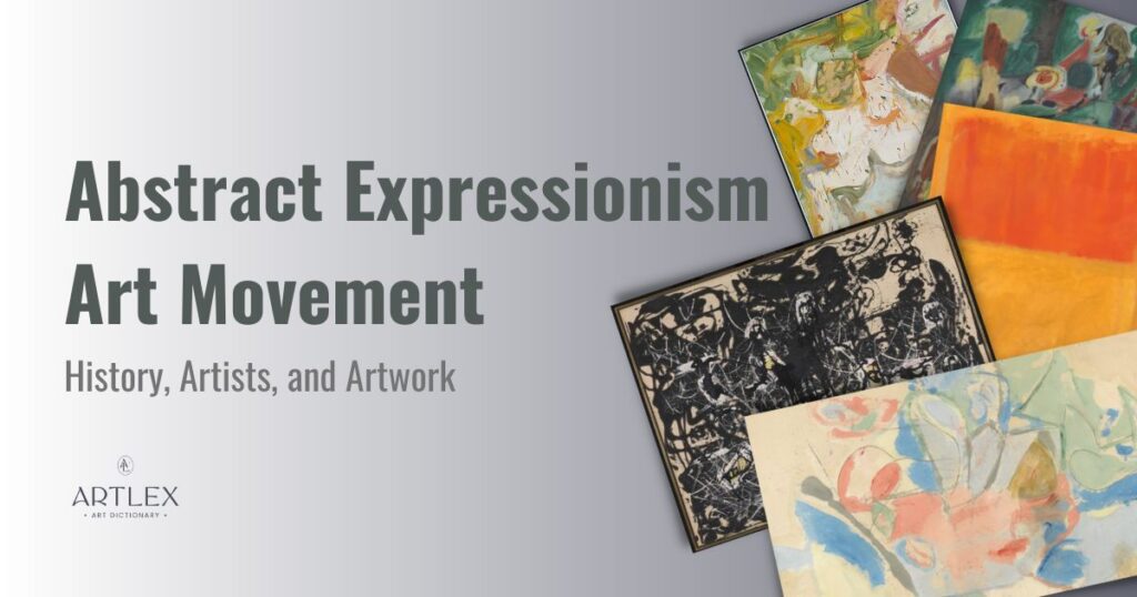 Abstract Expressionism Art Movement – History, Artists, and Artwork ...