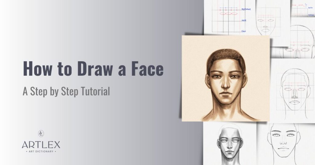 How to Draw a Face: A Step-by-Step Tutorial - Artlex