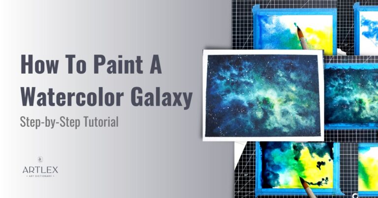 How To Paint A Watercolor Galaxy Step-by-Step - Artlex