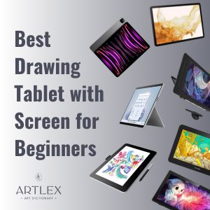 Best Drawing Tablet with Screen for Beginners