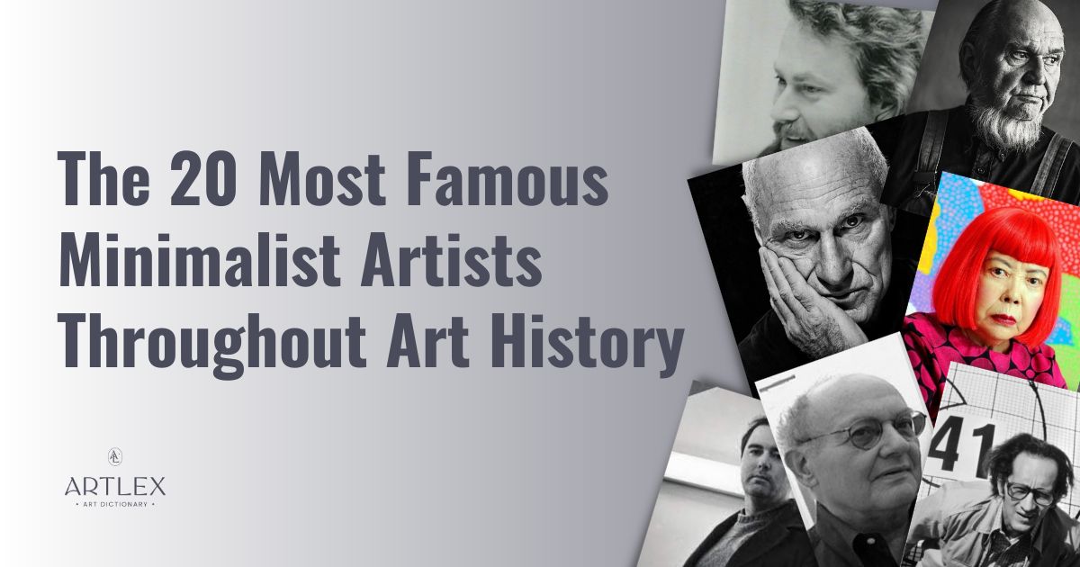 The 20 Most Famous Minimalist Artists Throughout Art History - Artlex